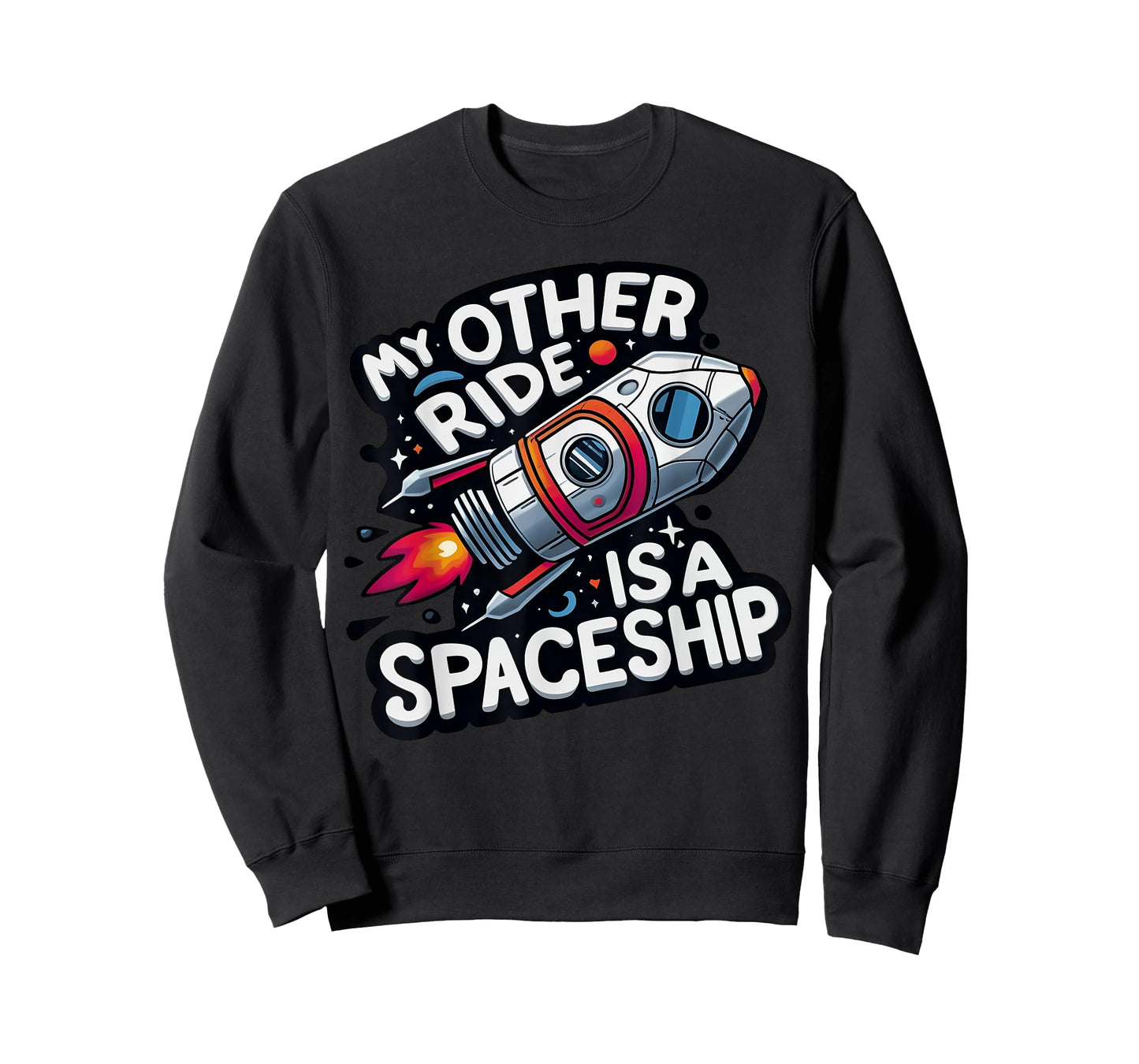 My Other Ride Is A Spaceship Funny Space Tourism T-Shirt