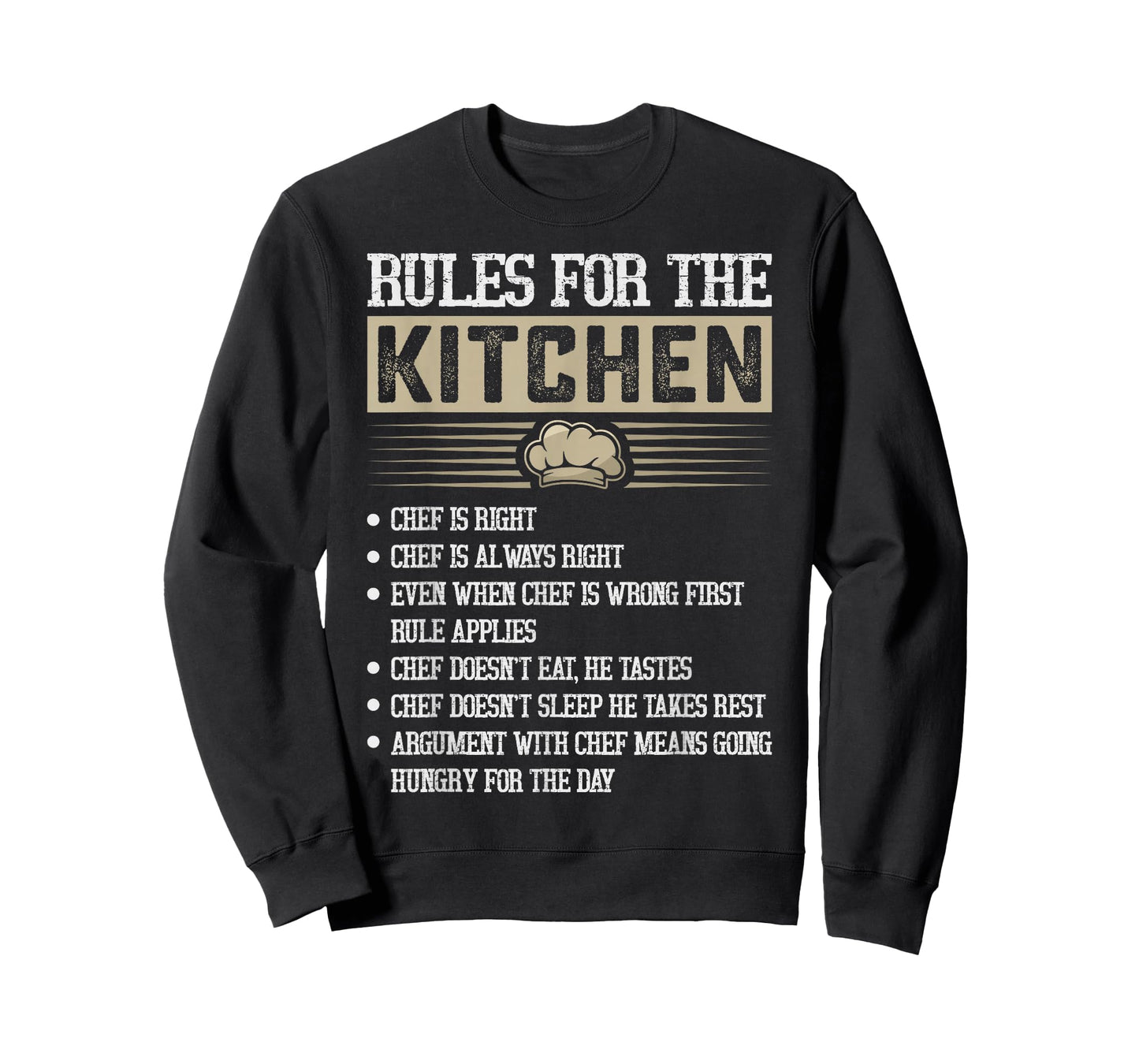 Rules for the Kitchen: Chef Is Right - Chef T-Shirt