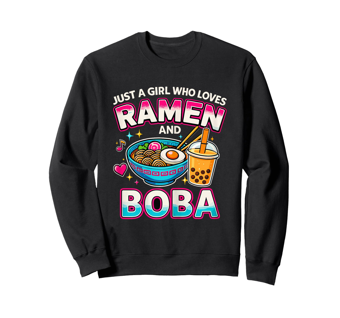 Just A Girl Who Loves Ramen and Boba T-Shirt