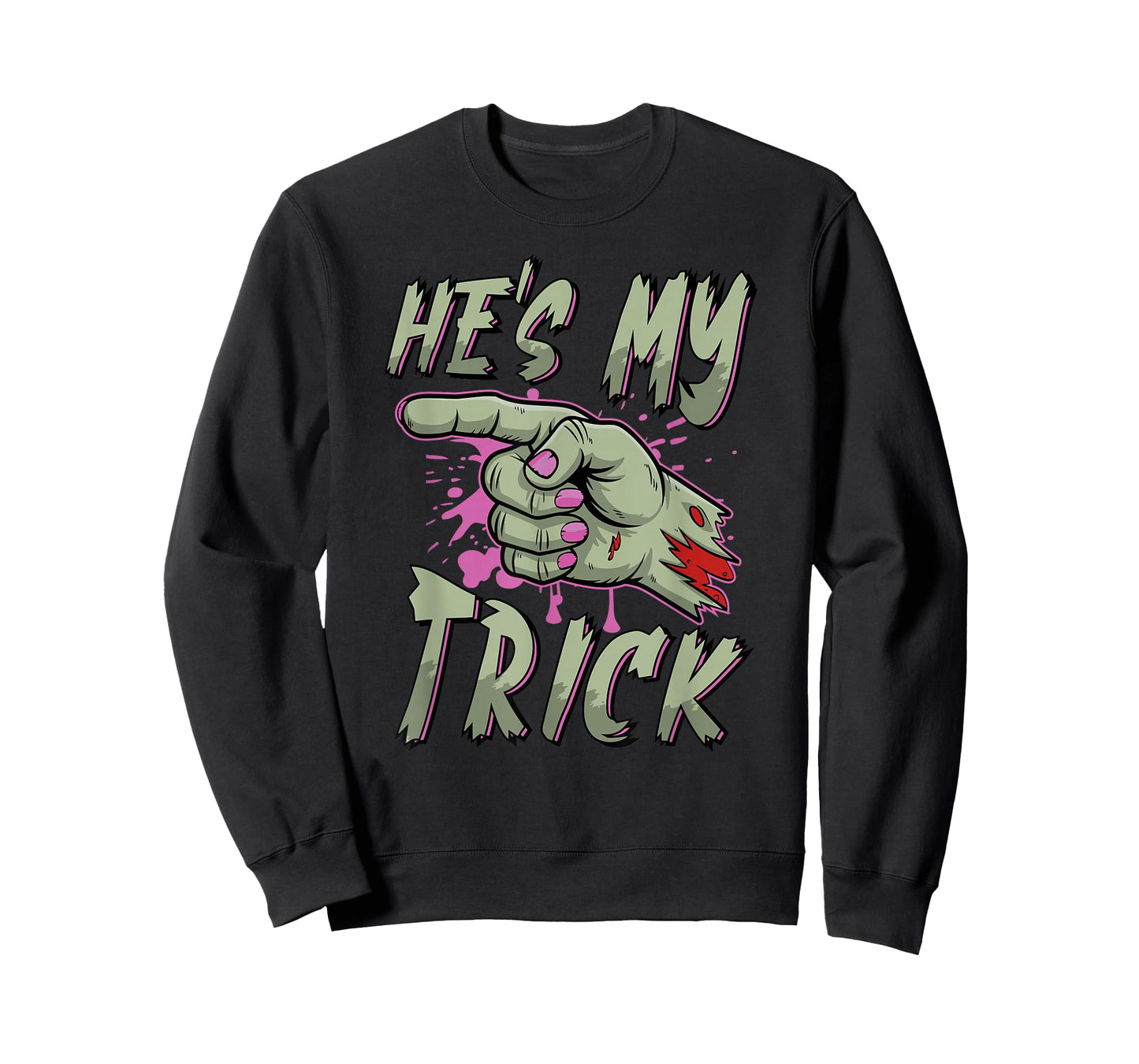 He’s My Trick | Funny Zombie Hand Halloween Couple Women T-Shirt