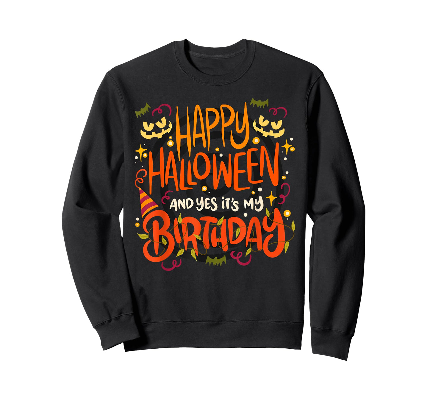 Happy Halloween And Yes It's My Birthday - 31 October T-Shirt