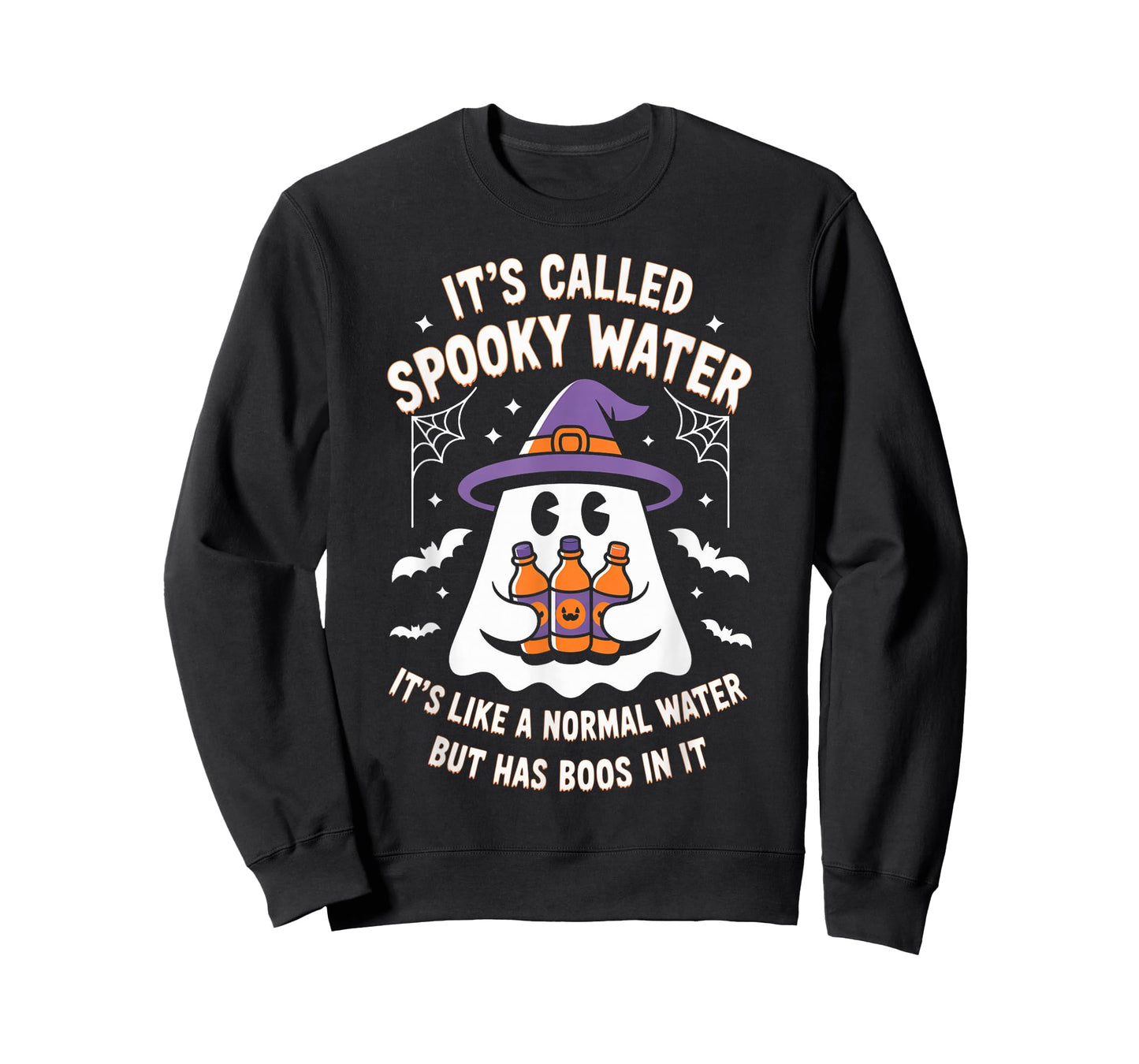 It's Called Spooky Water It's Like Normal Water But Has Boos T-Shirt