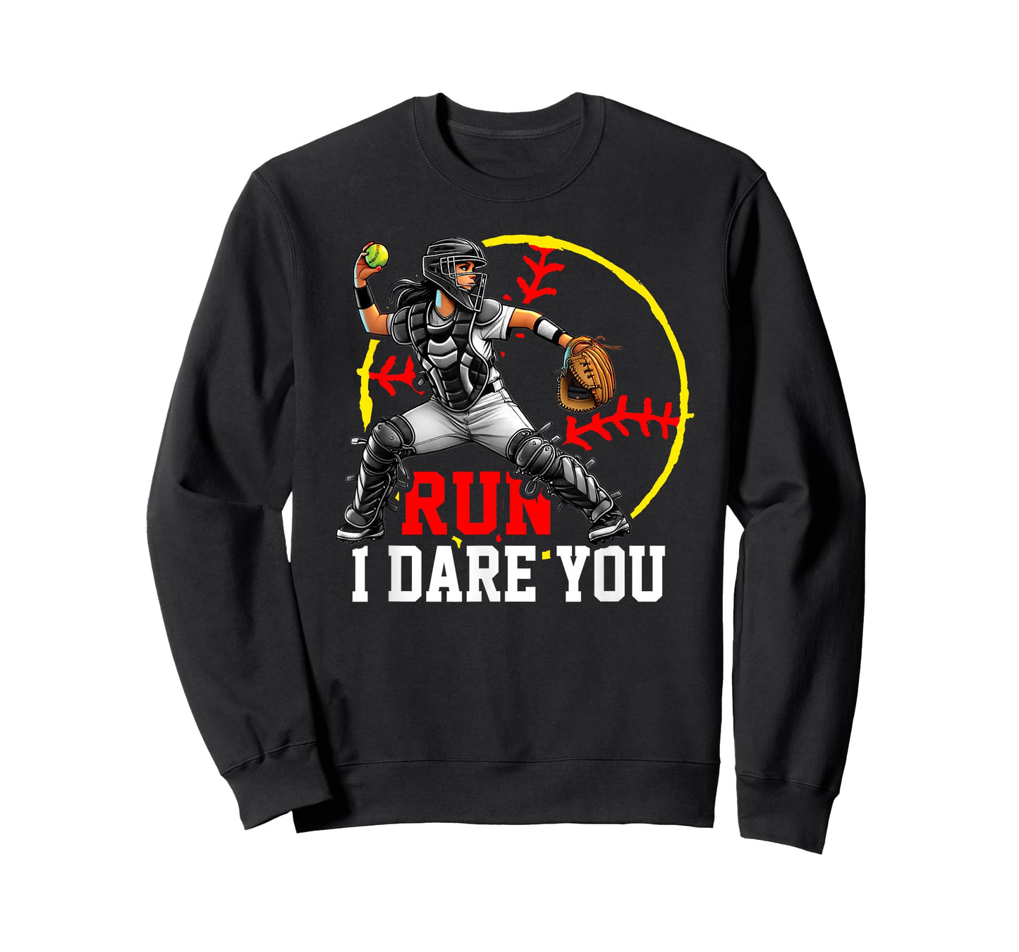 Run I Dare You Softball Catcher Graphic for Confident Girls T-Shirt