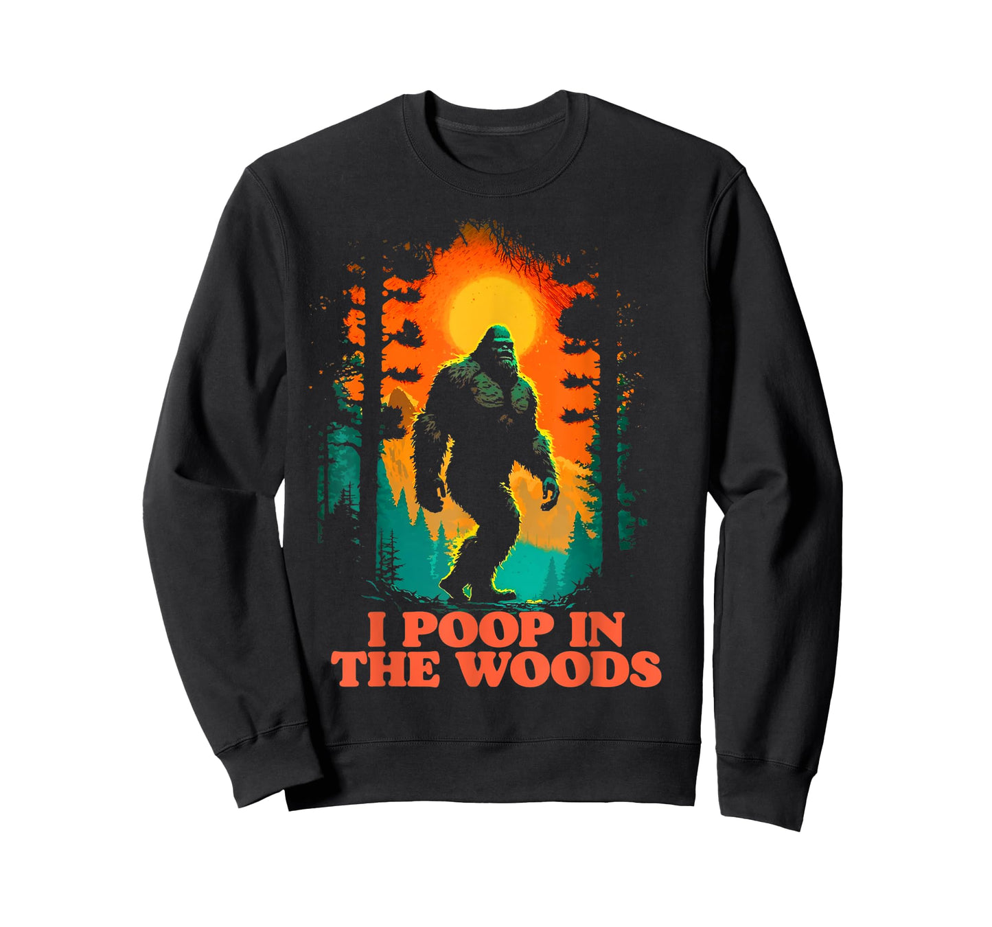 I Poop In the Woods Funny Bigfoot Hiking Sasquatch Retro T-Shirt