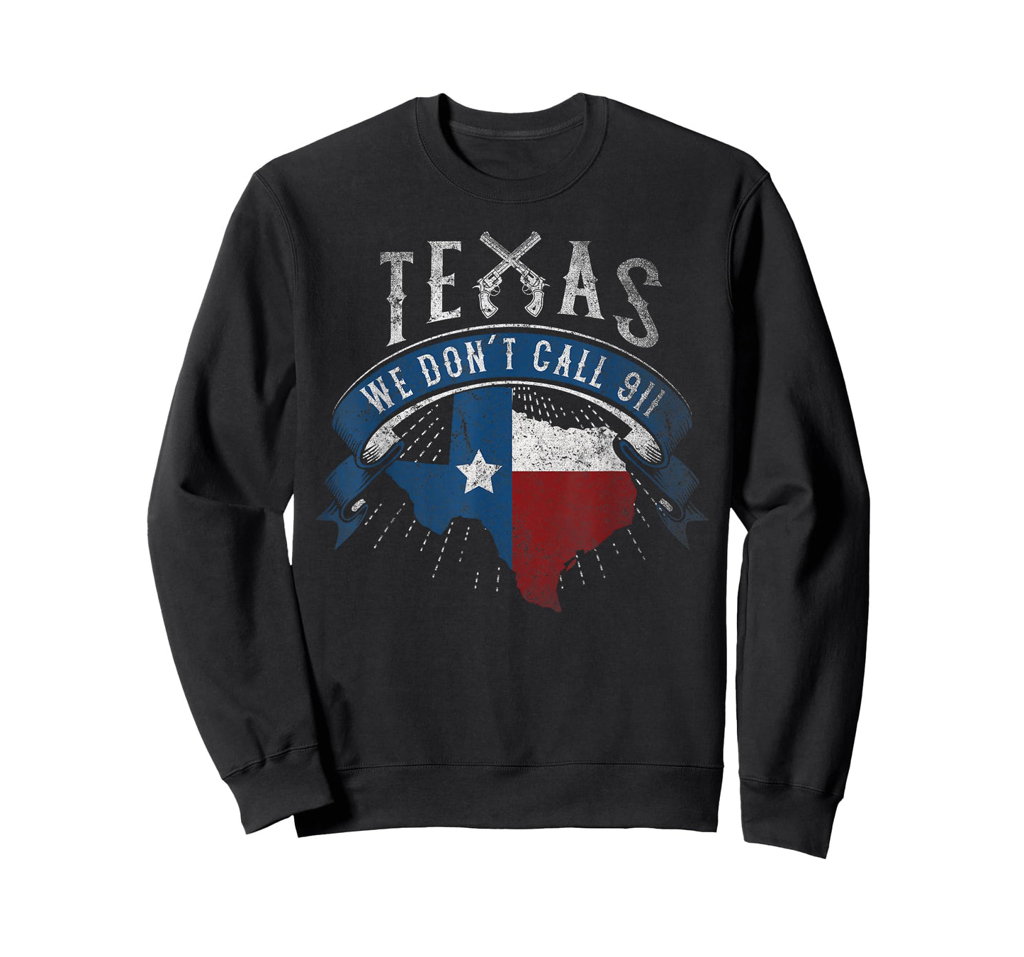 We Don't Call 911 Texas State Image T-Shirt