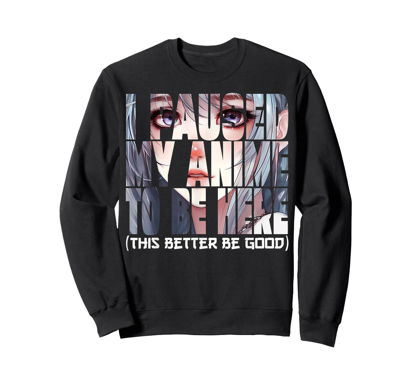 I Paused My Anime To Be Here Kawaii Anime Lovers T-Shirt