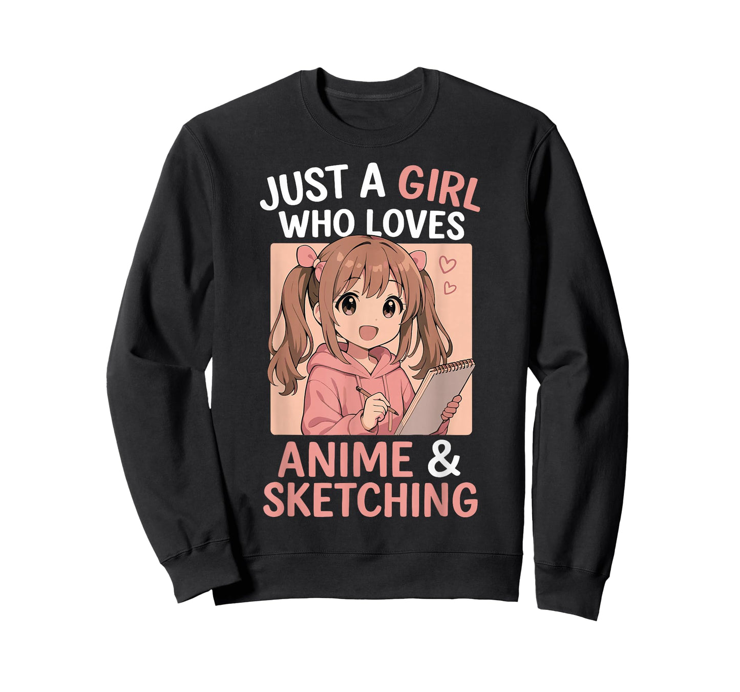 Just A Girl Who Loves Anime and Sketching T-Shirt