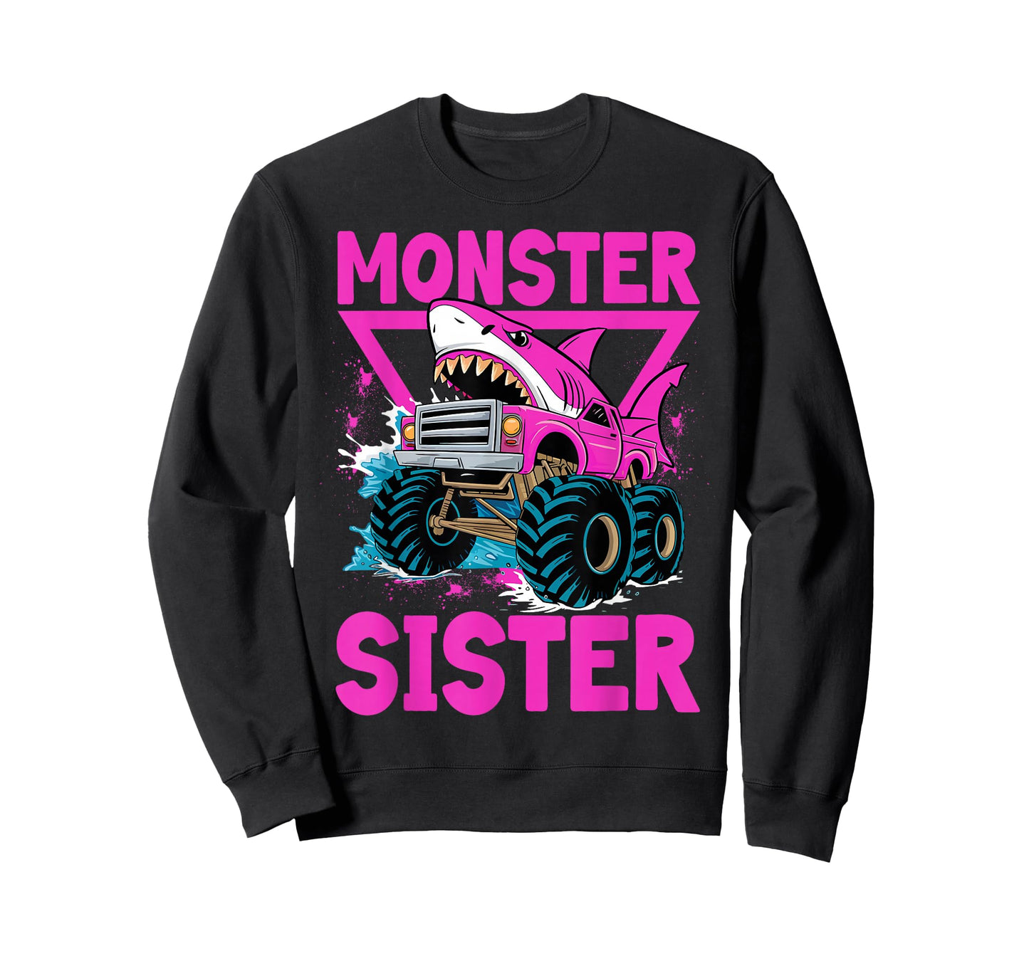 Pink Shark Monster Truck Sister Monster Truck Are My Jam T-Shirt