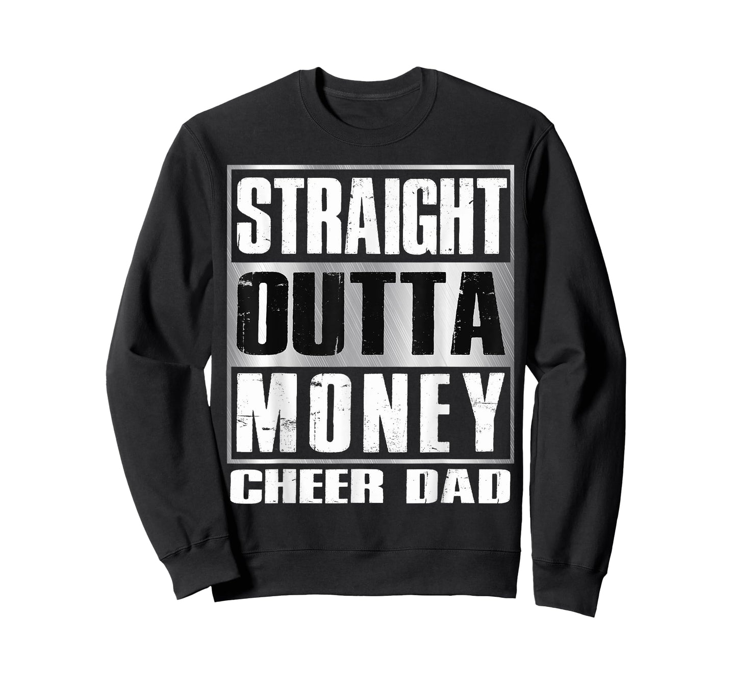Cheer Dad Straight Outta Money Shirt Gift Dance Cheerleader T-Shirt