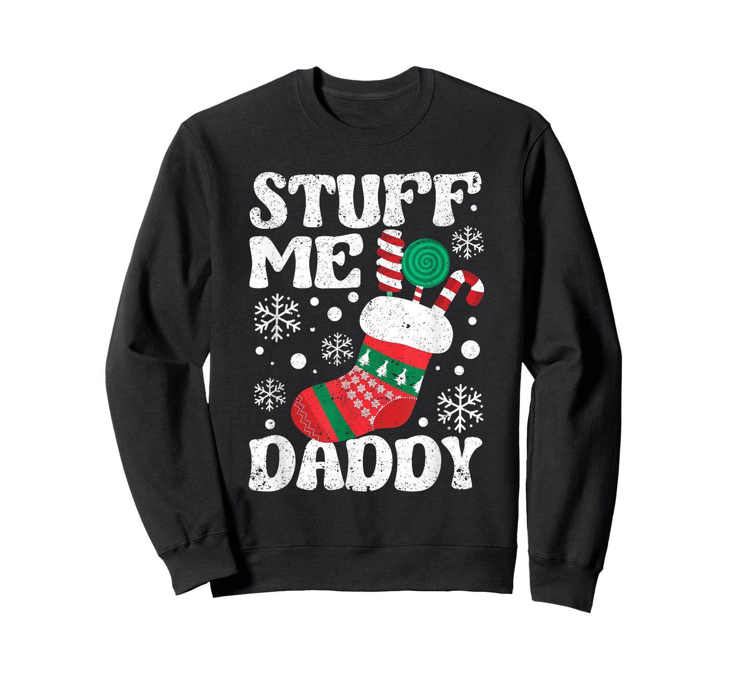 Stuff Me Daddy Naughty Christmas Jokes Stocking Dirty Xmas T-Shirt