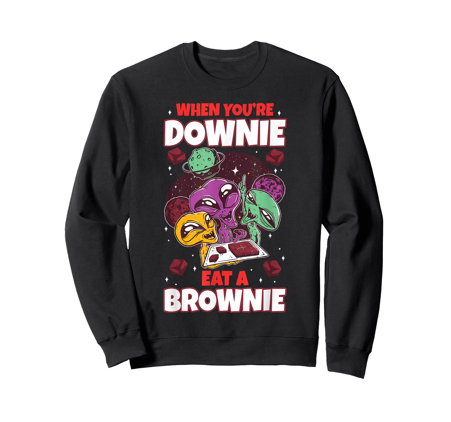 Eat chocolate brownie alien extraterrestrial space sweets T-Shirt