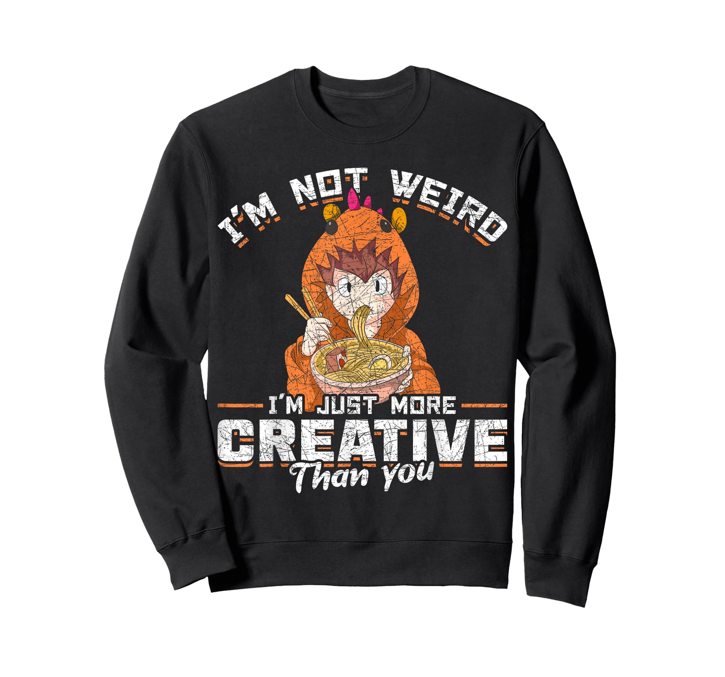 Im Not Weird Im Just More Creative Than You Kawaii Anime T-Shirt