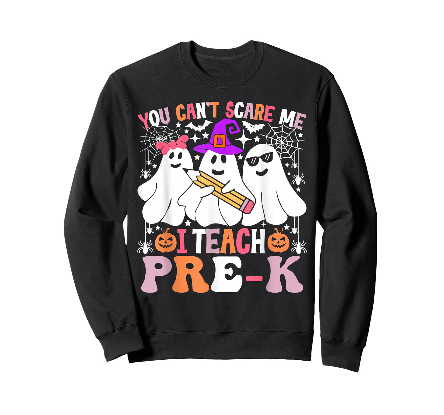 You Can't Scare Me I Teach Pre-k Halloween Teacher T-Shirt