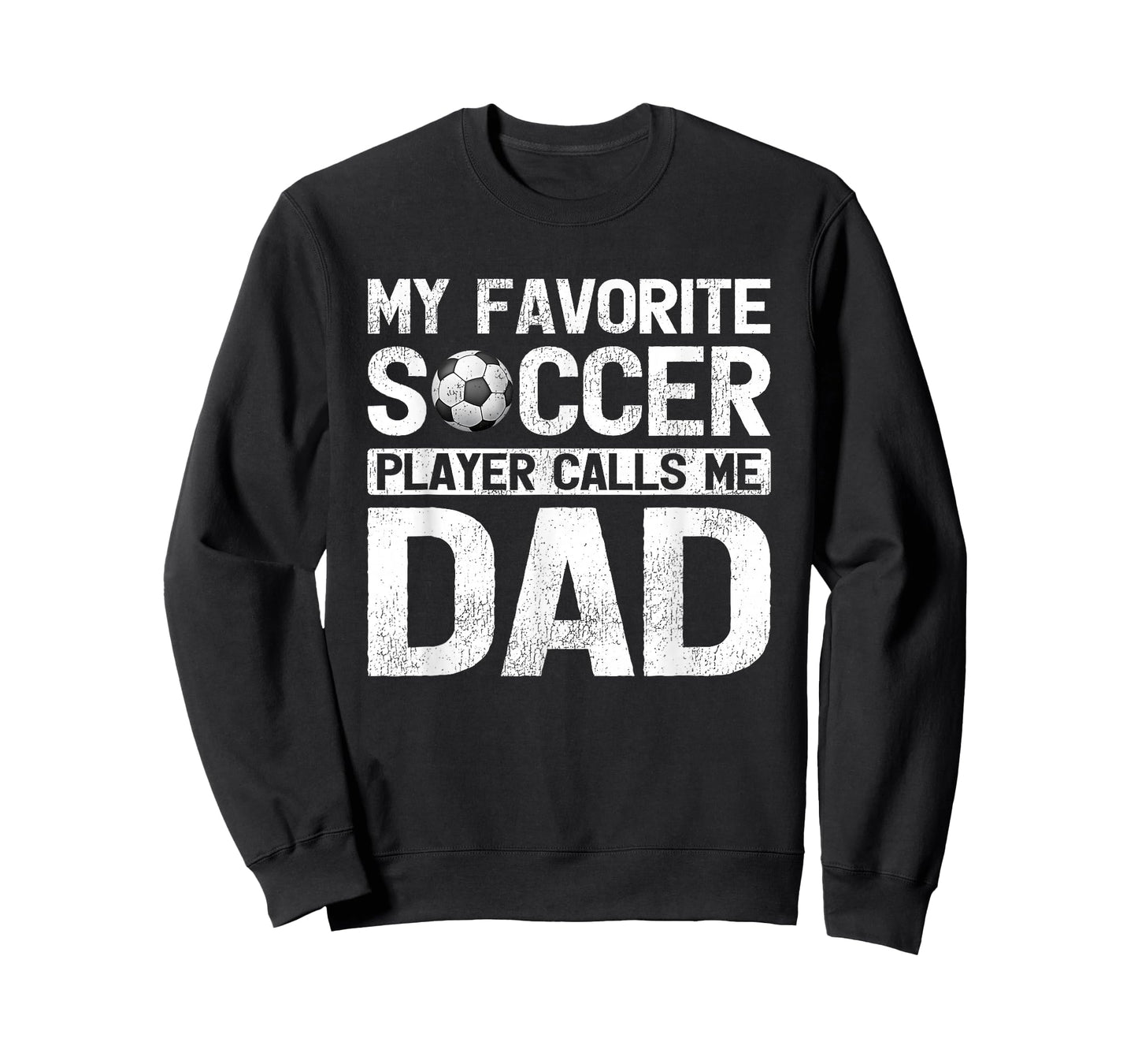 My Favorite Soccer Player Calls Me Dad Fathers Day T-Shirt