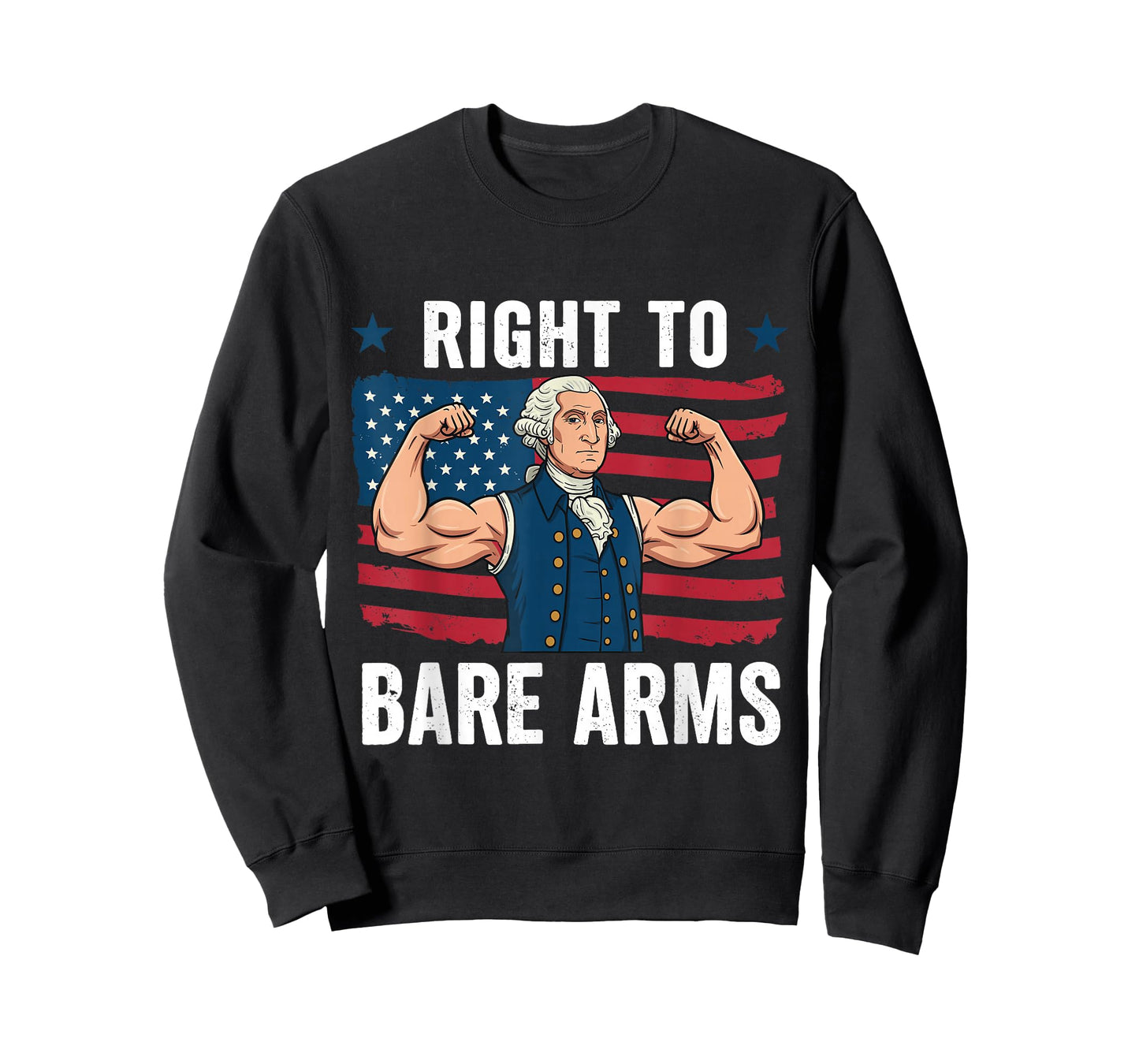 Right To Bare Arms George Washington Funny 4th Of July Gym T-Shirt