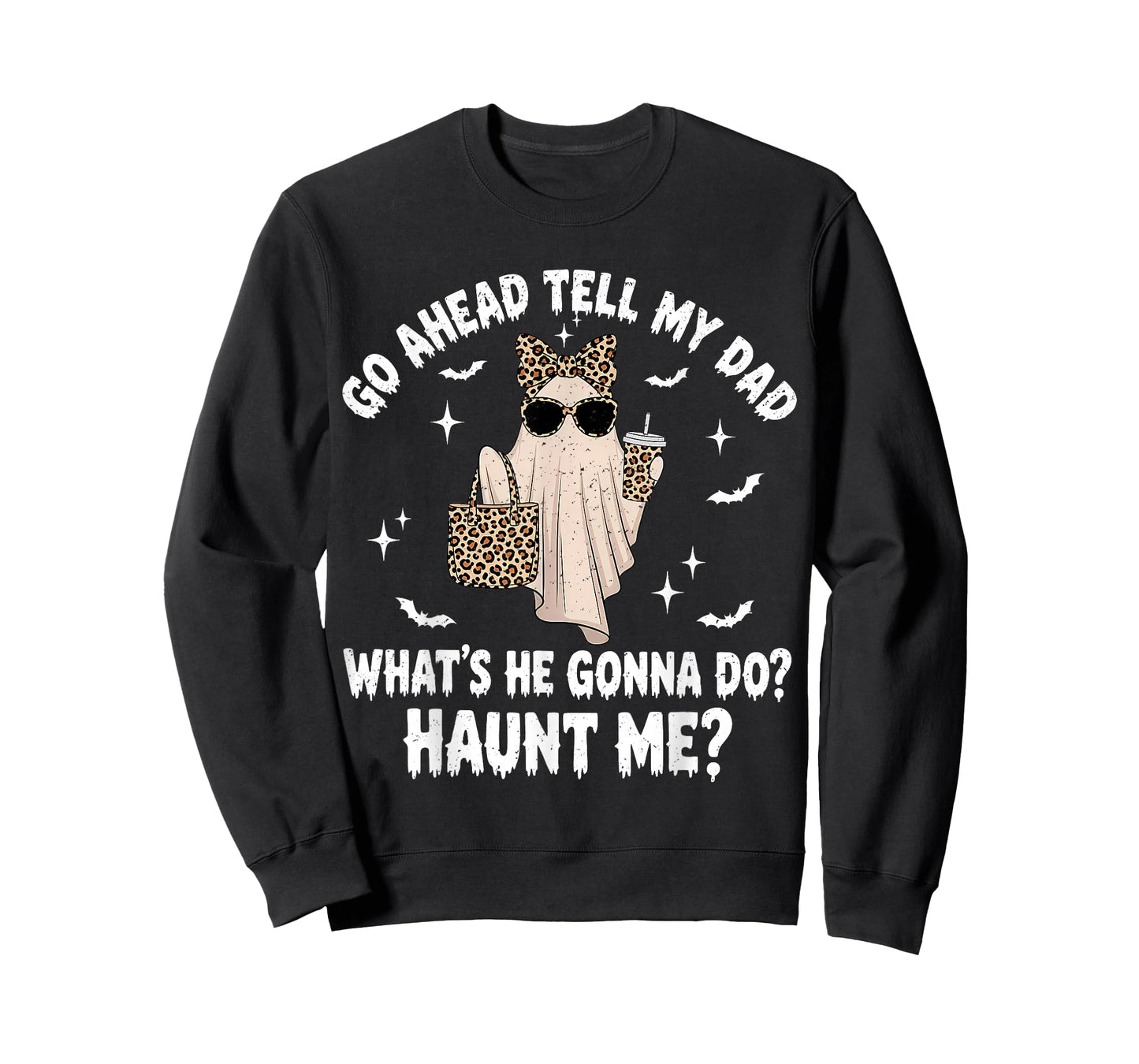 Go Ahead Tell My Dad Leopard Funny Coffee Ghost Halloween T-Shirt