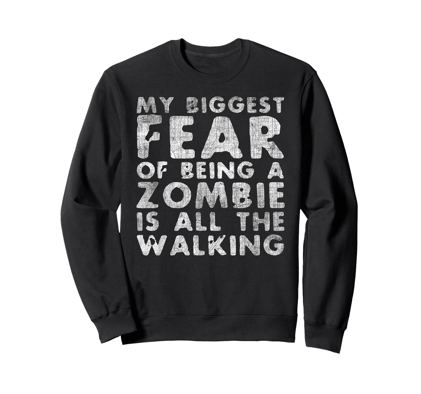My Biggest Fear of Being Zombie Is All The Walking Halloween T-Shirt