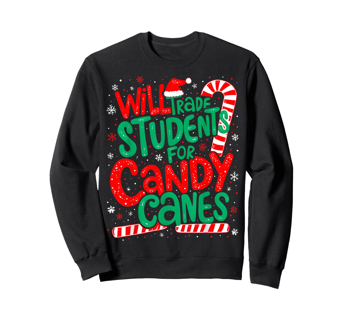 Will Trade Students For Candy Canes Funny Teacher Humor Xmas T-Shirt