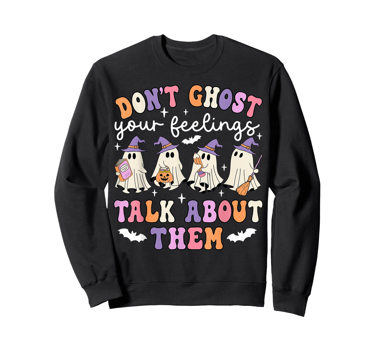 Dont Ghost Your Feeling Halloween School Counselor Halloween T-Shirt