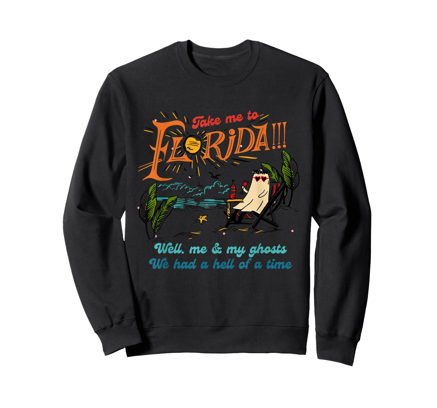 Take Me To Florida Well Me & My Ghosts Apparel T-Shirt