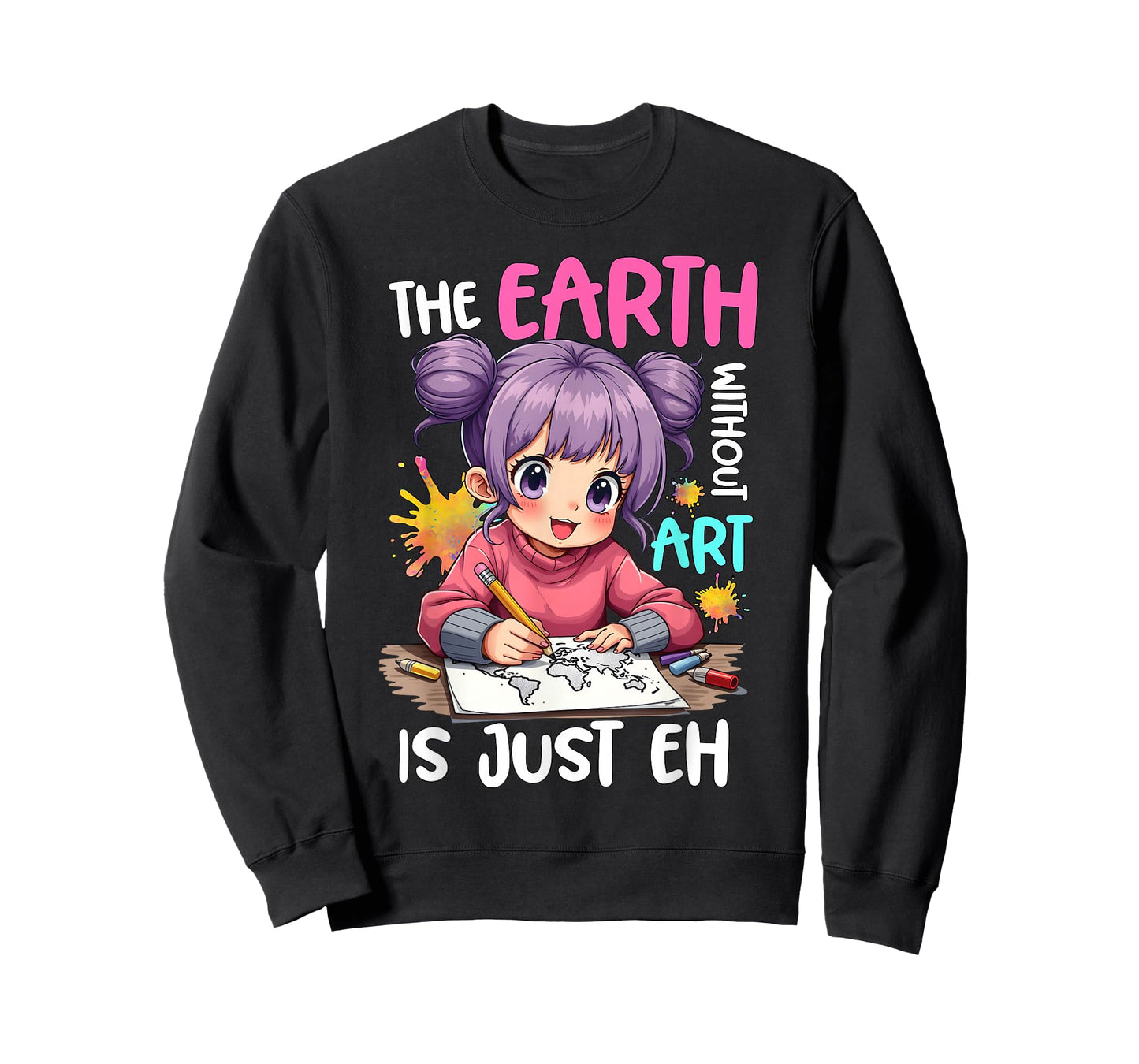 Earth Without Art Is Just Eh Anime Drawing and Sketching T-Shirt