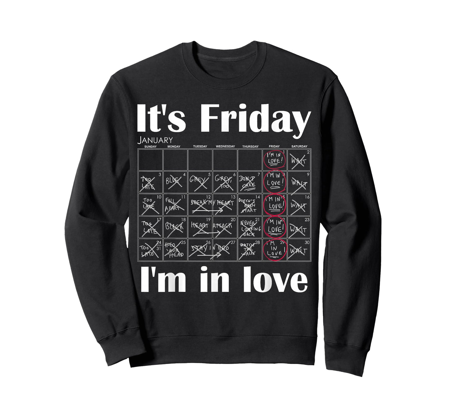 It's Friday I'm In Love T-Shirt