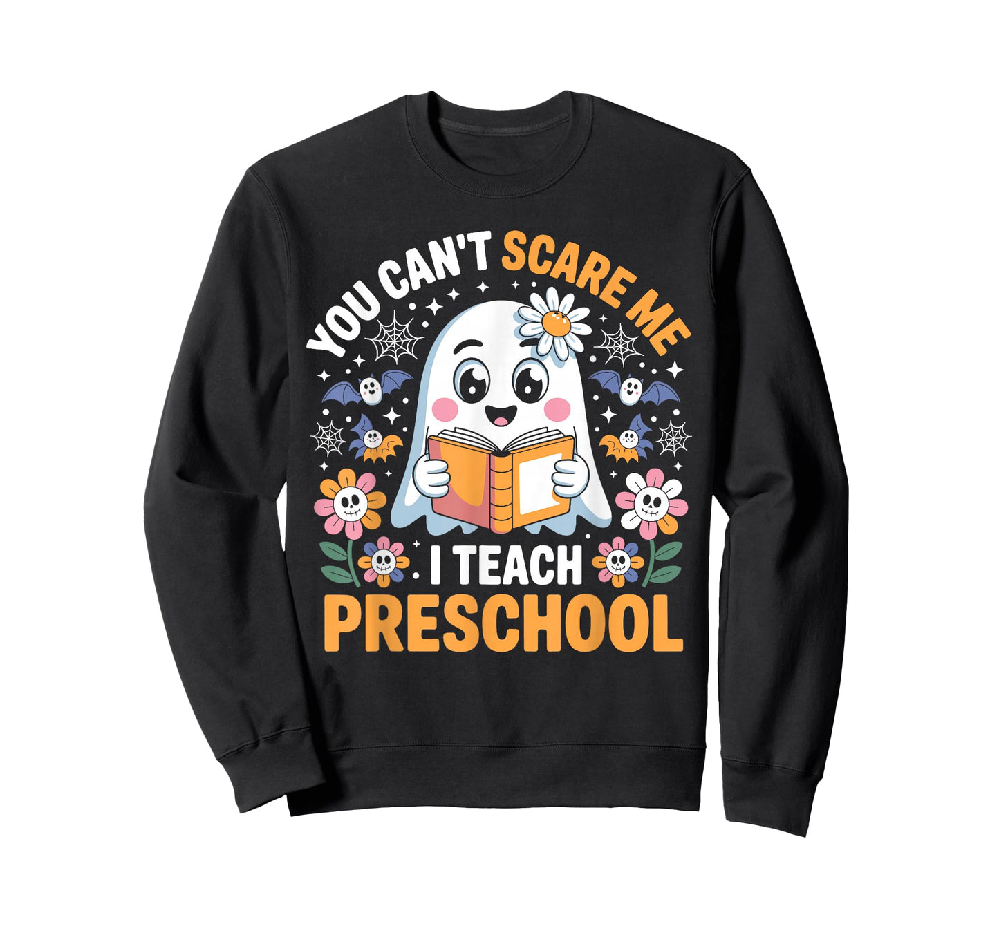 You Can't Scare Me I Teach Preschool Funny Teacher Halloween T-Shirt