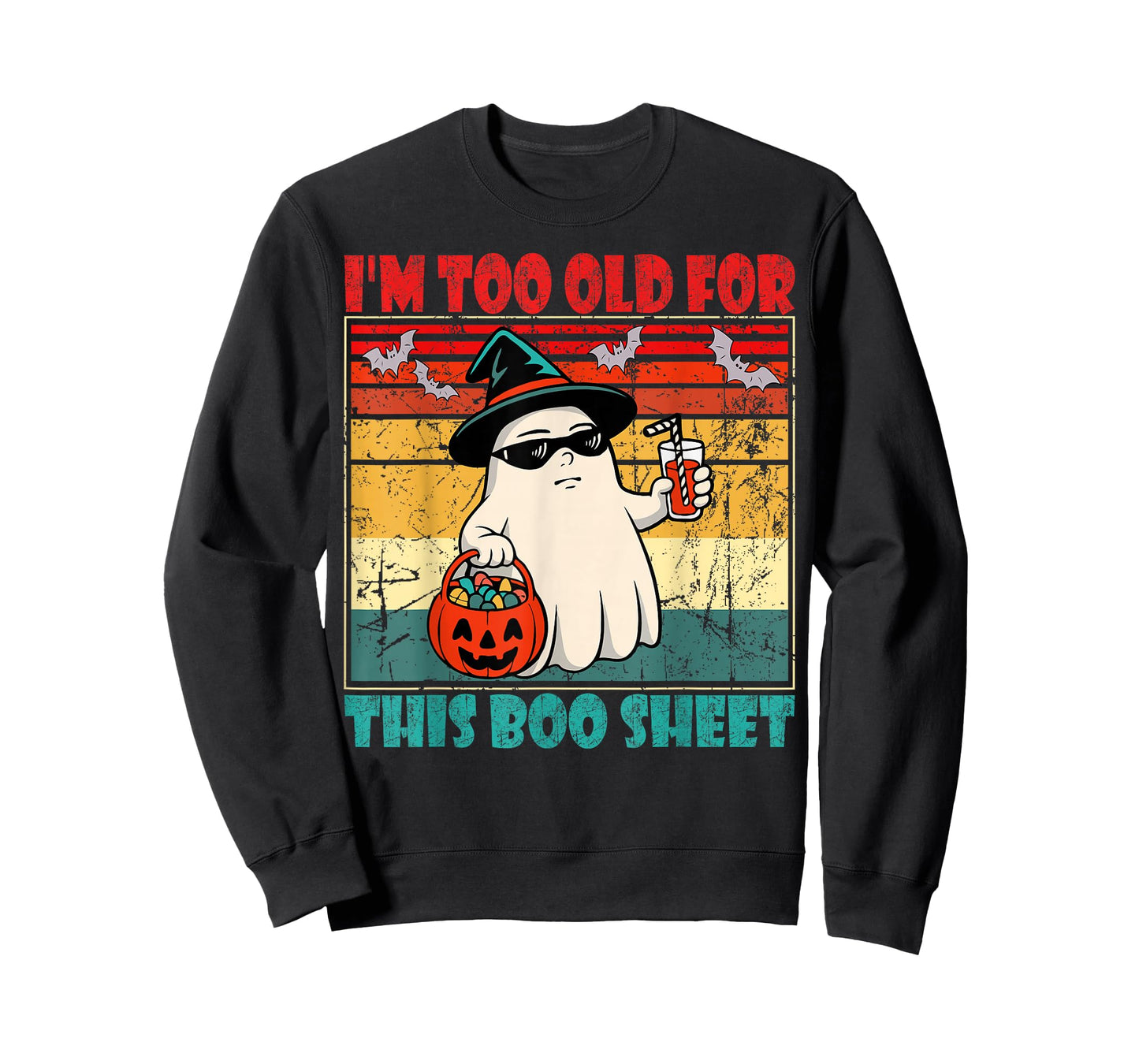 I'm Too Old for This Boo Sheet Funny Halloween Men Women T-Shirt
