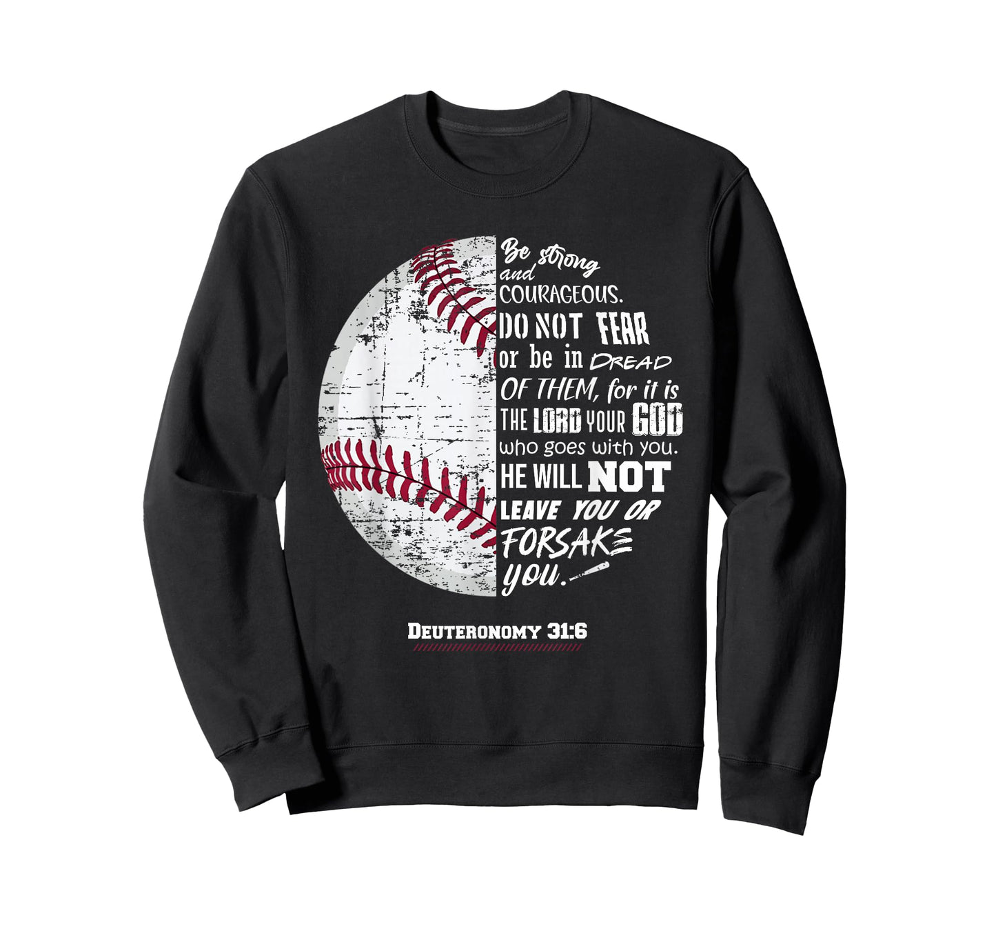 Christian Baseball, Deuteronomy 31:6, Bible Verse, Faith God T-Shirt