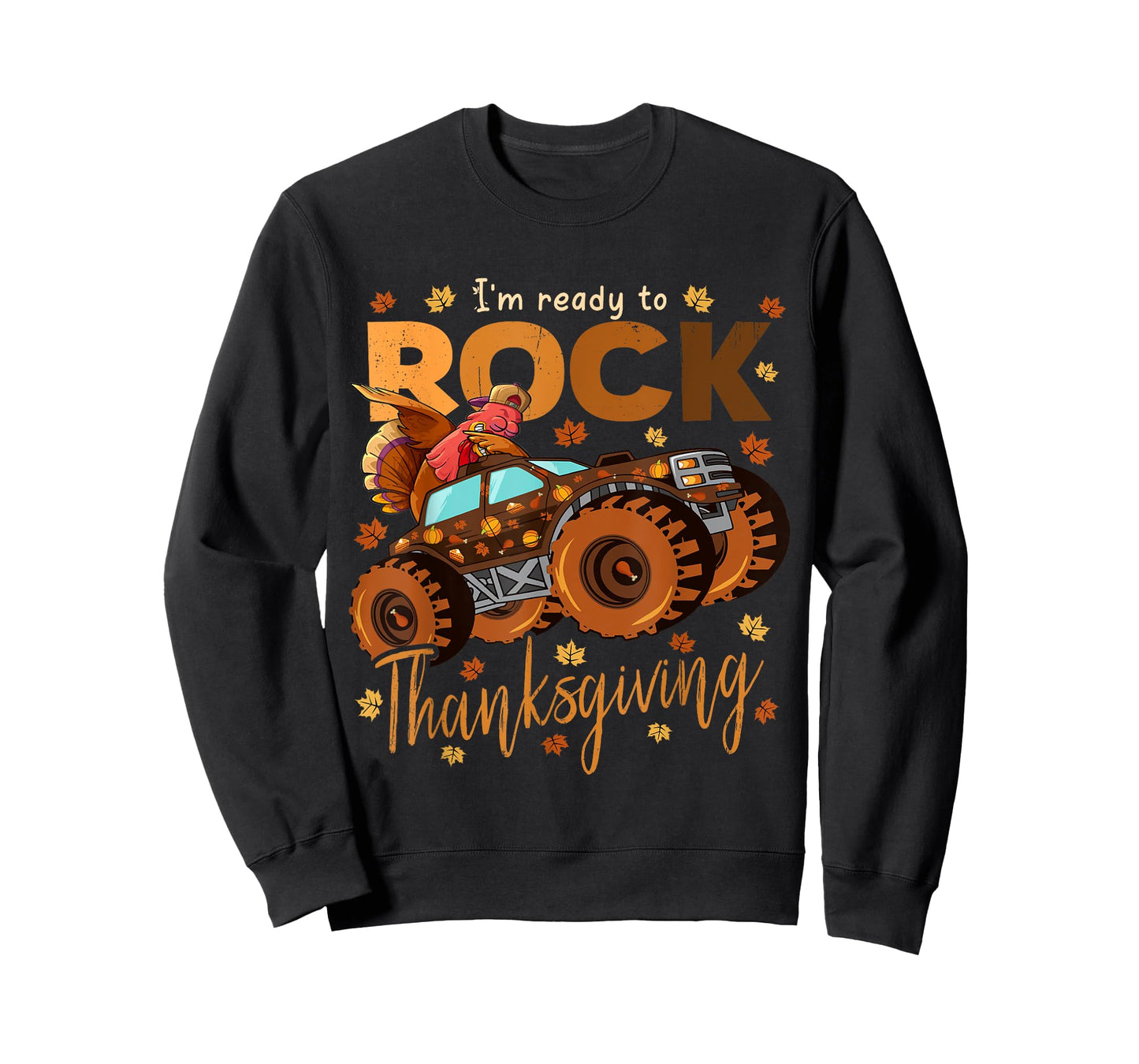 I'm Ready To Rock Thanksgiving Dabbing Turkey Monster Truck T-Shirt
