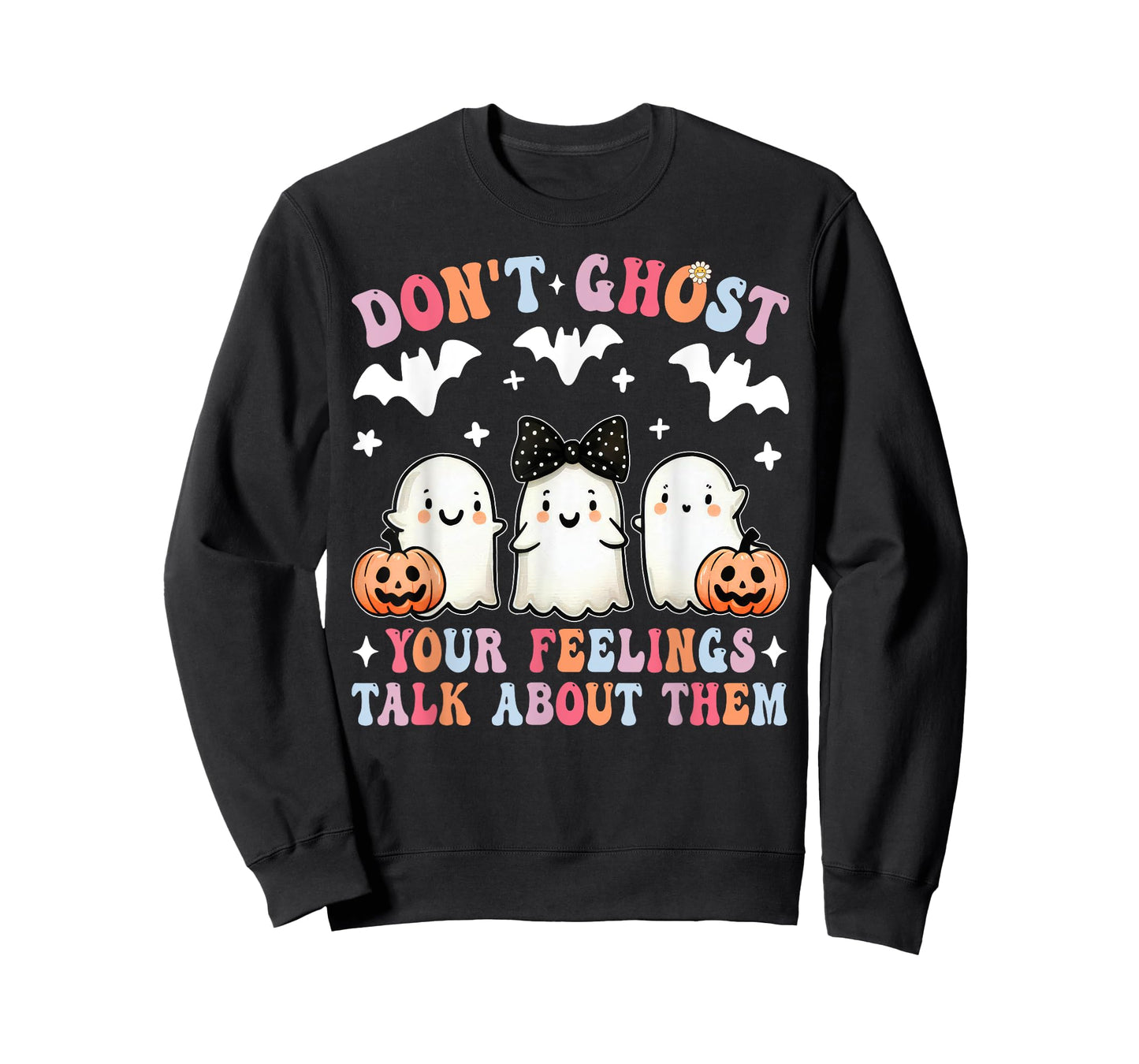Don't Ghost Your Feelings Halloween Mental Health Spooky T-Shirt