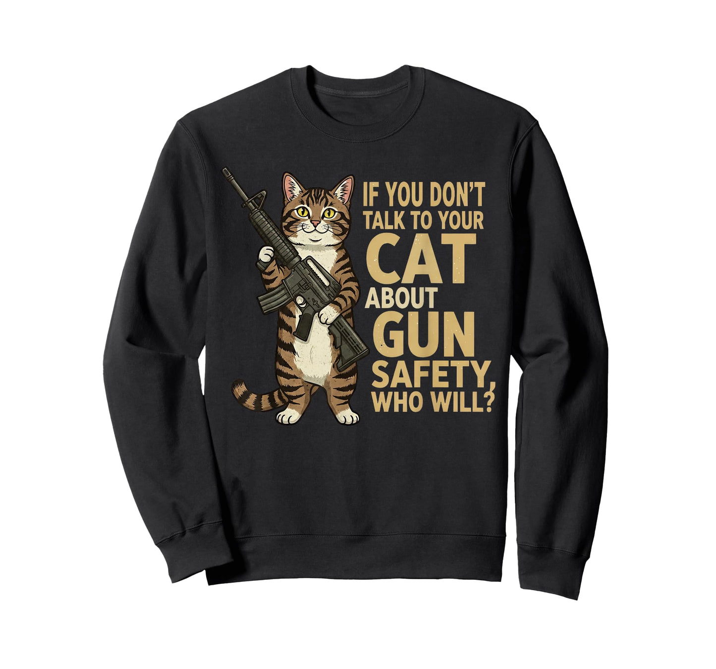Talk to Your Cat About Gun Safety Funny Cat Humor T-Shirt