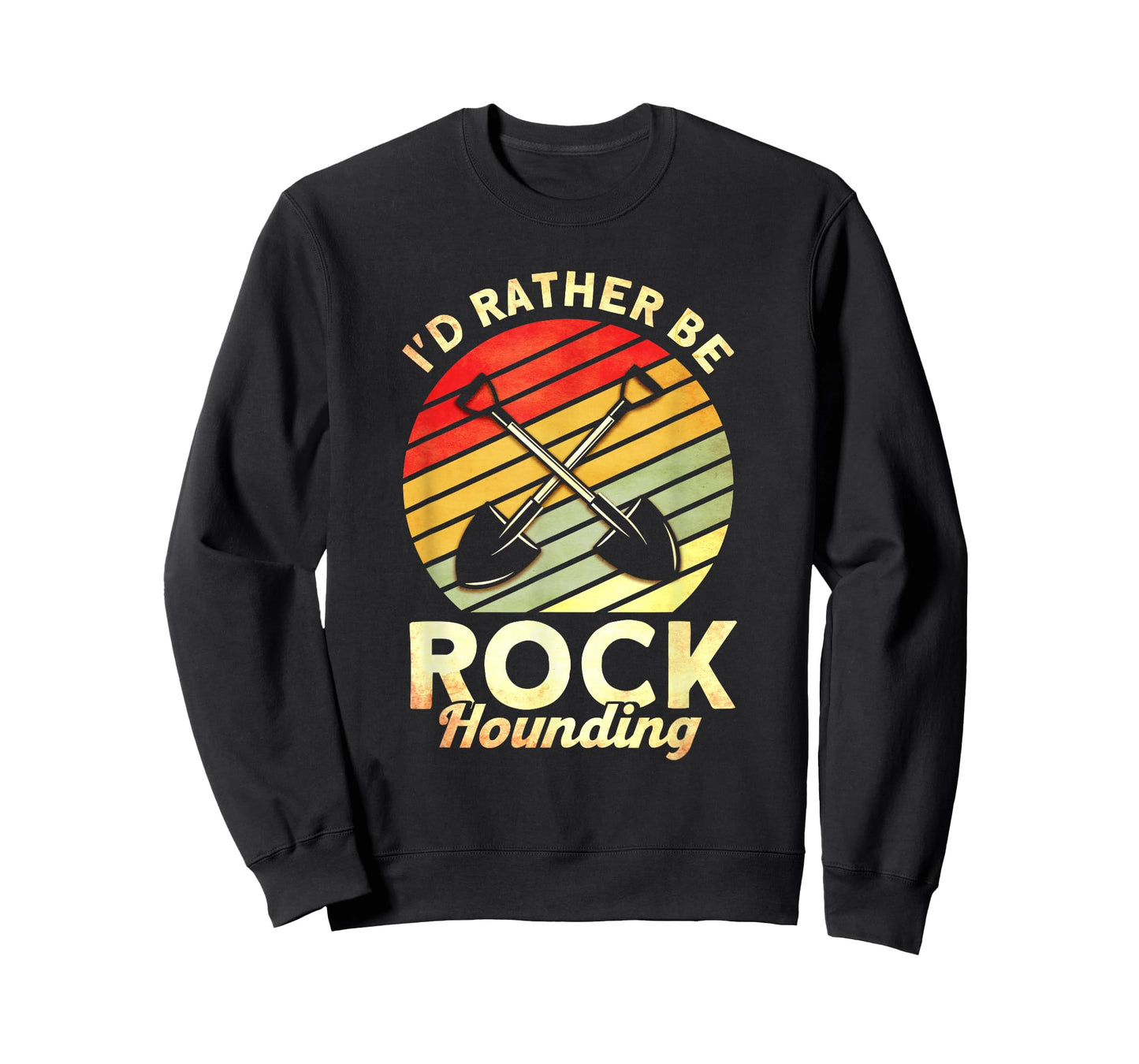 I'd Rather Be Rock Hounding Rockhounding Rockhounds T-Shirt