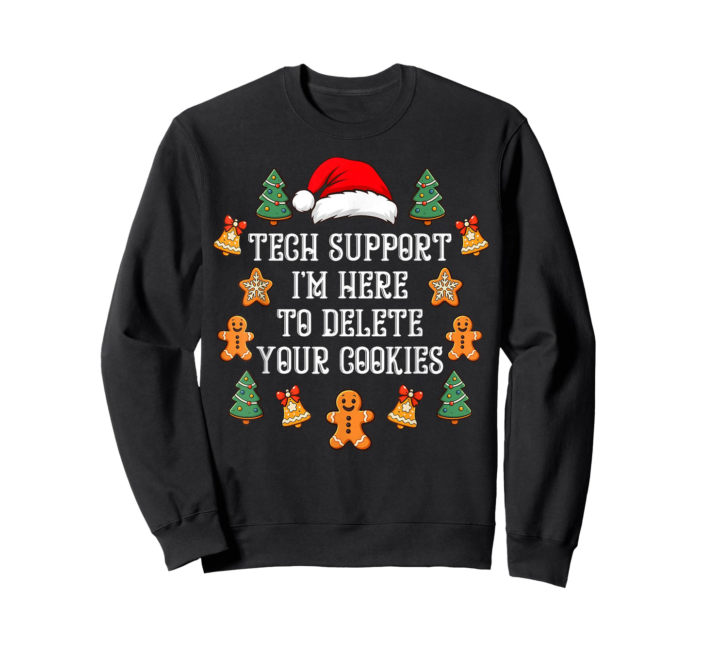 Christmas Tech Support Here to Delete Cookies Xmas Men Women T-Shirt