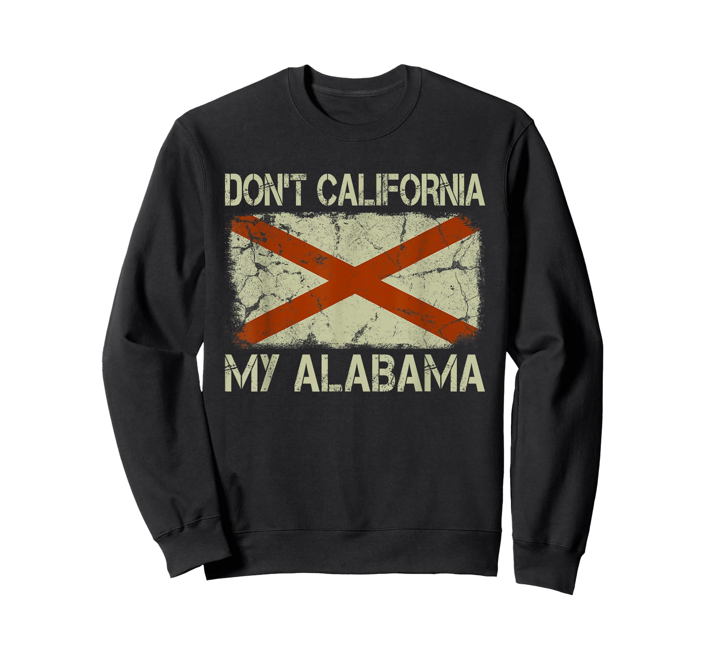 Vintage State Flag Don't California My Alabama T-Shirt