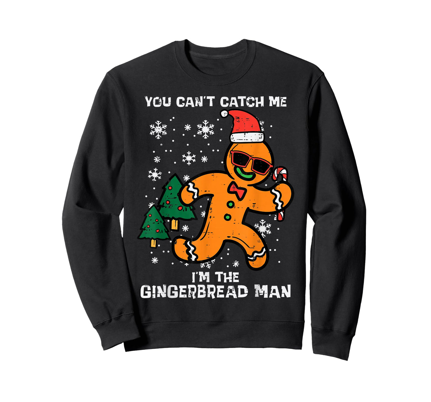 Cant Catch Gingerbread Man Funny Christmas Men Women Kids T-Shirt