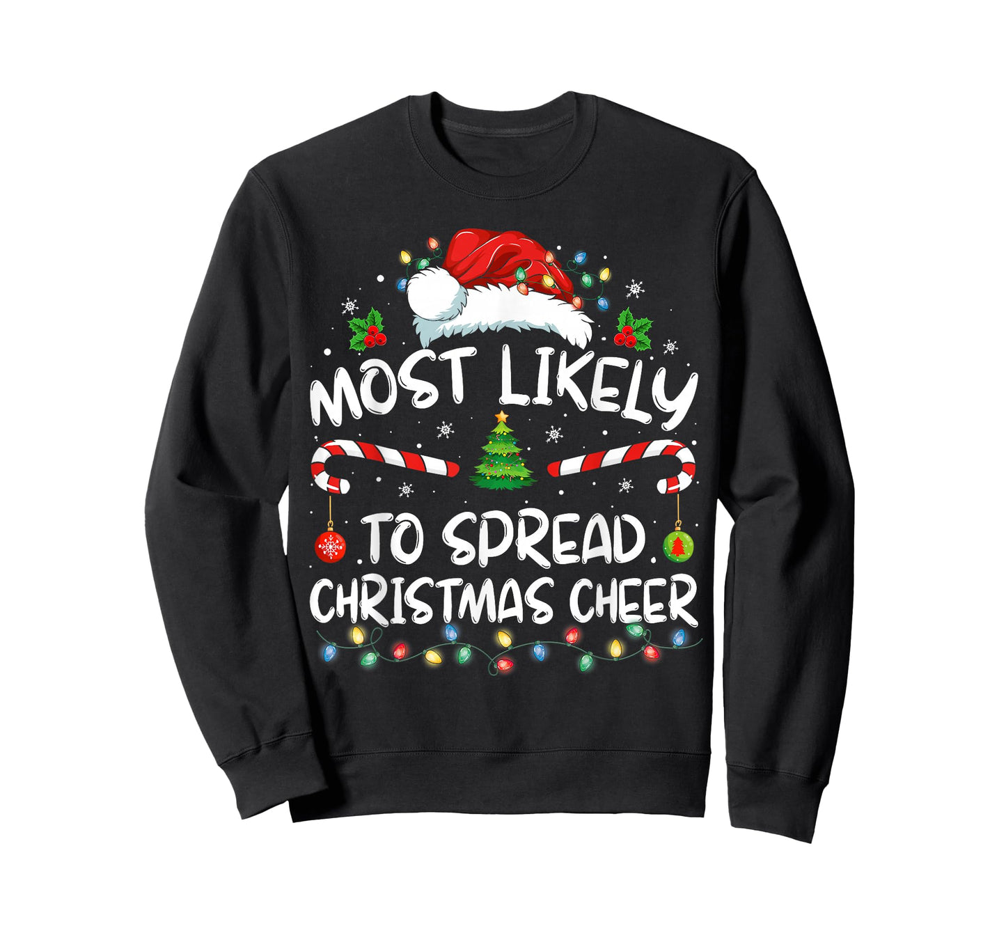 Most Likely To Spread Christmas Cheer Santa Hat Xmas T-Shirt