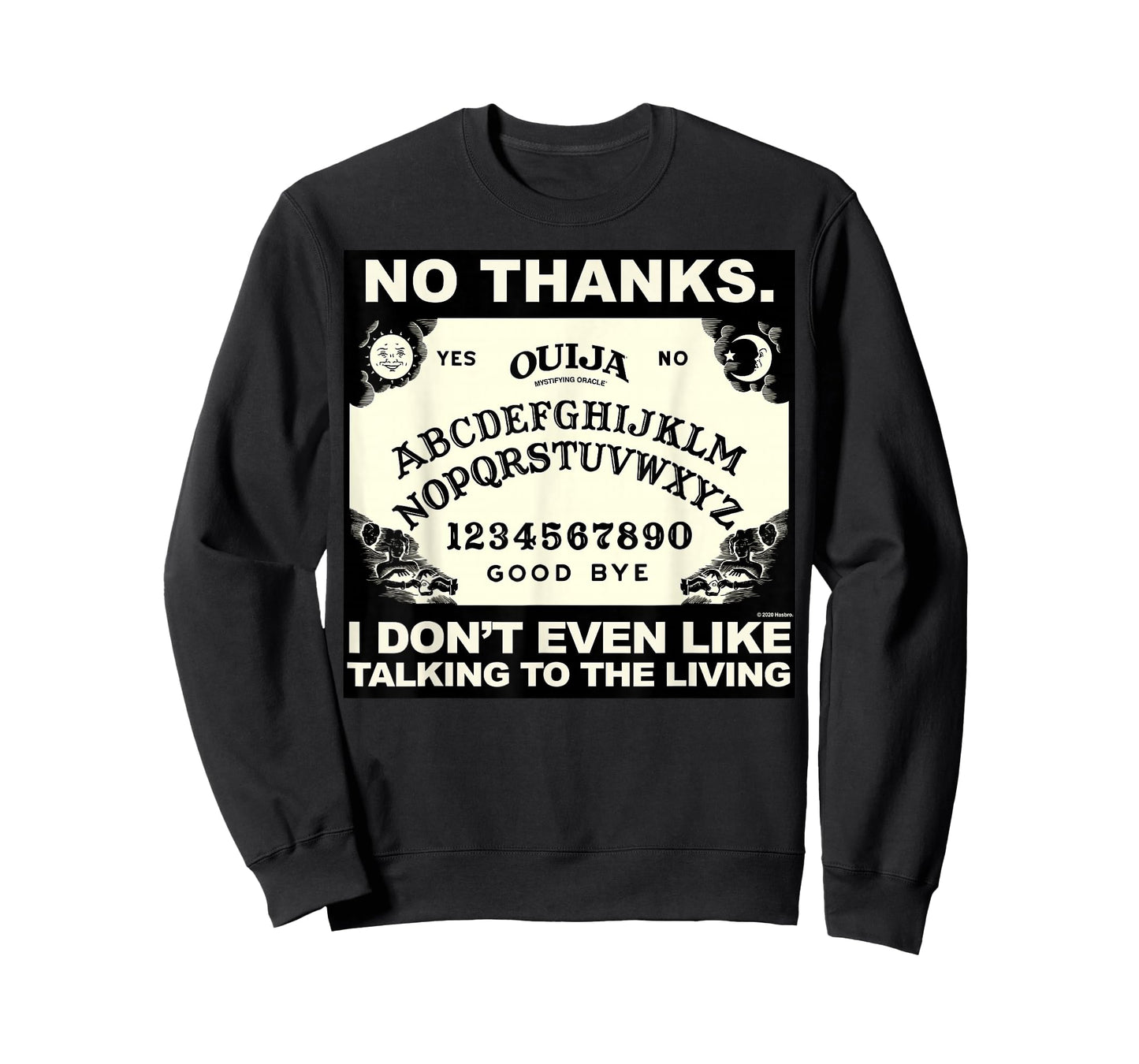 Ouija No Thanks I Don't Even Like Talking To The Living Logo T-Shirt