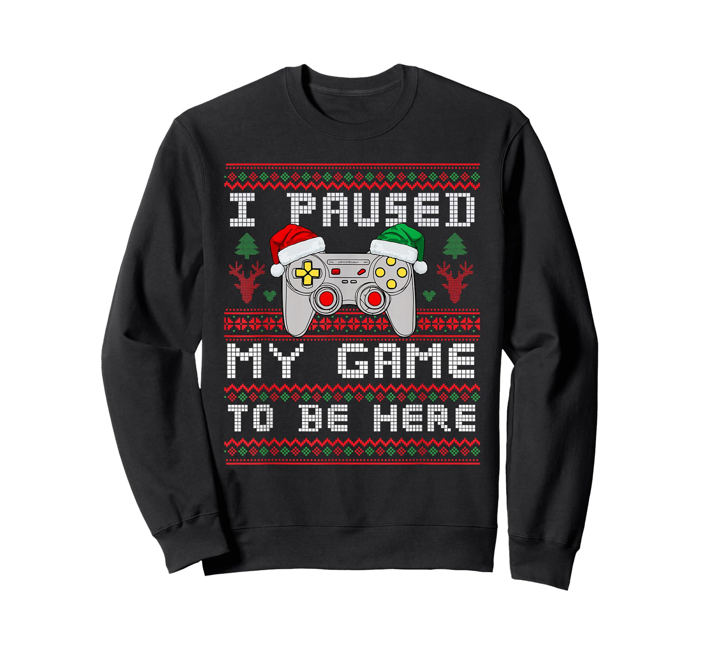 I Paused My Game To Be Here Ugly Christmas Sweater Gamer T-Shirt
