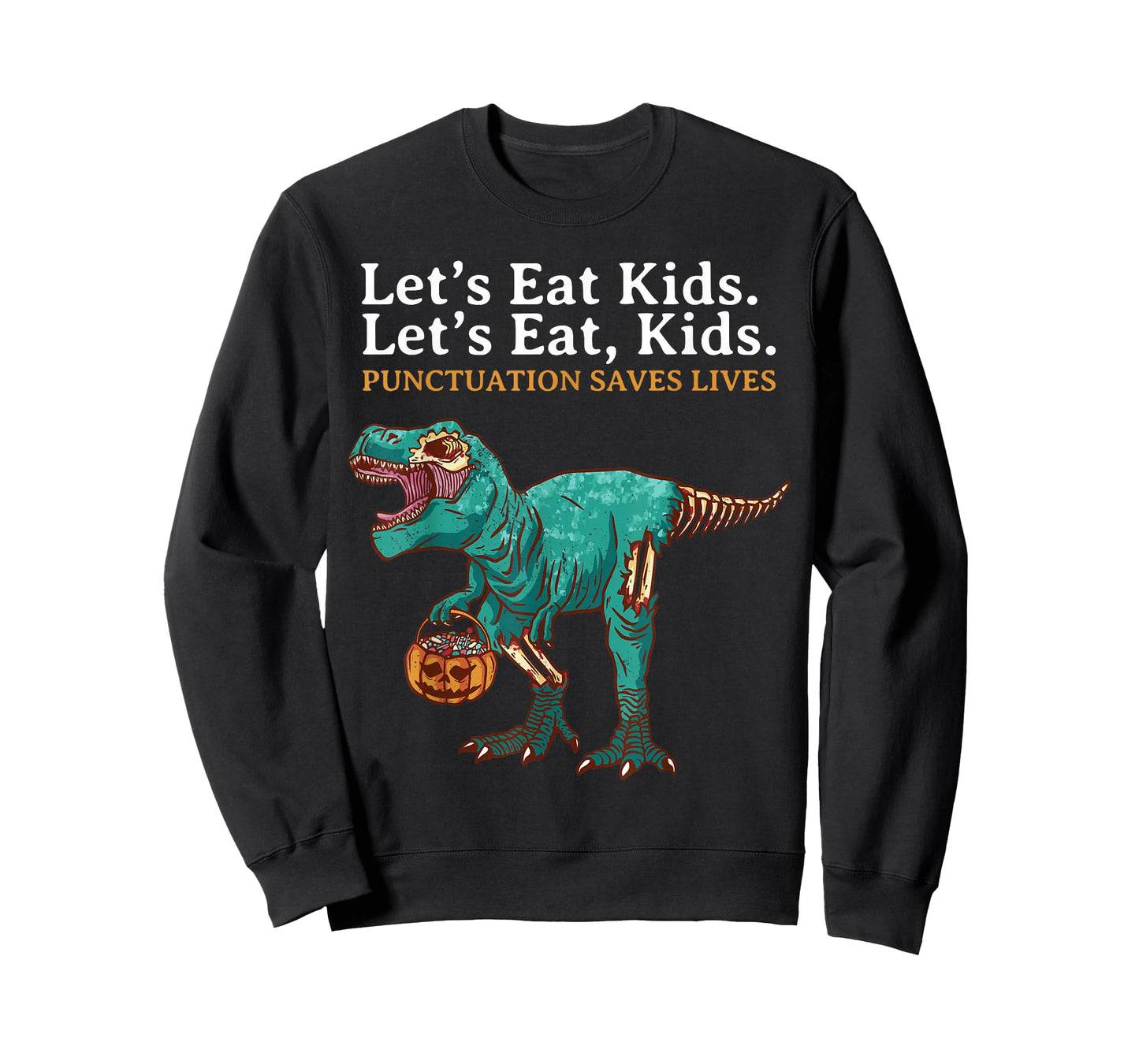 Lets Eat Kids Dinosaur Zombie Trick Treat Dinosaur English T-Shirt