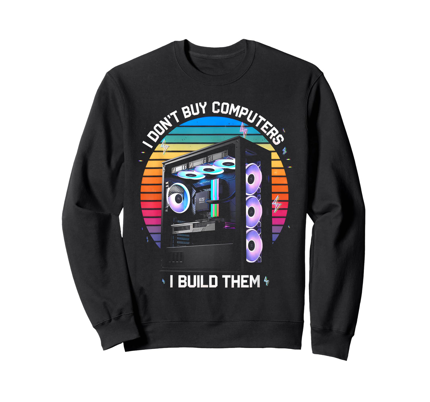 I Don't Buy Computers I Build Them PC Builder T-Shirt