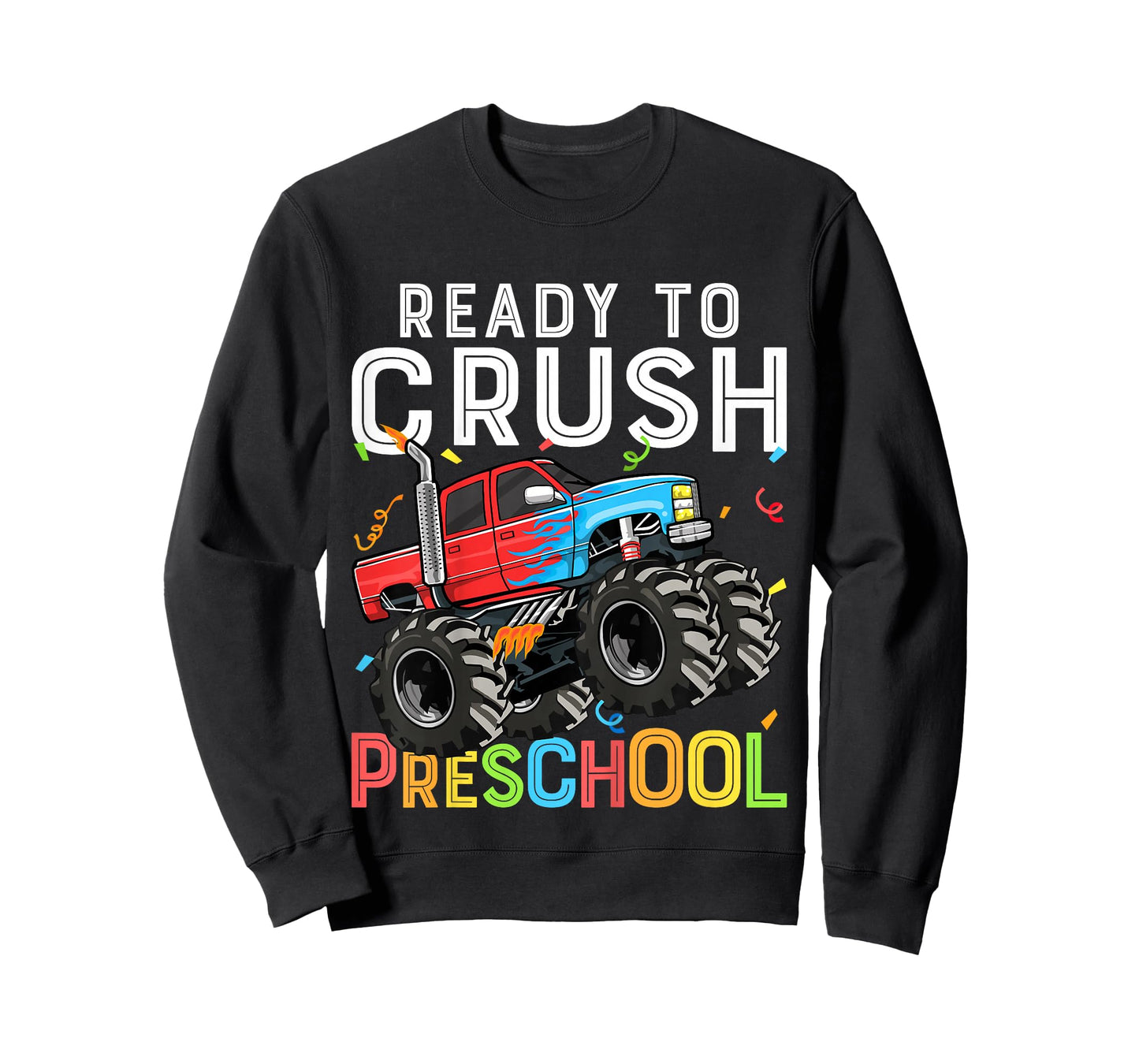First Day of Pre-K Ready To Crush Preschool Monster Truck T-Shirt