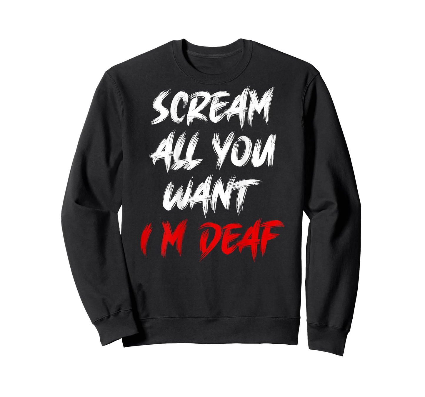 Halloween Deaf Life Scream All You Want I’m Deaf T-Shirt
