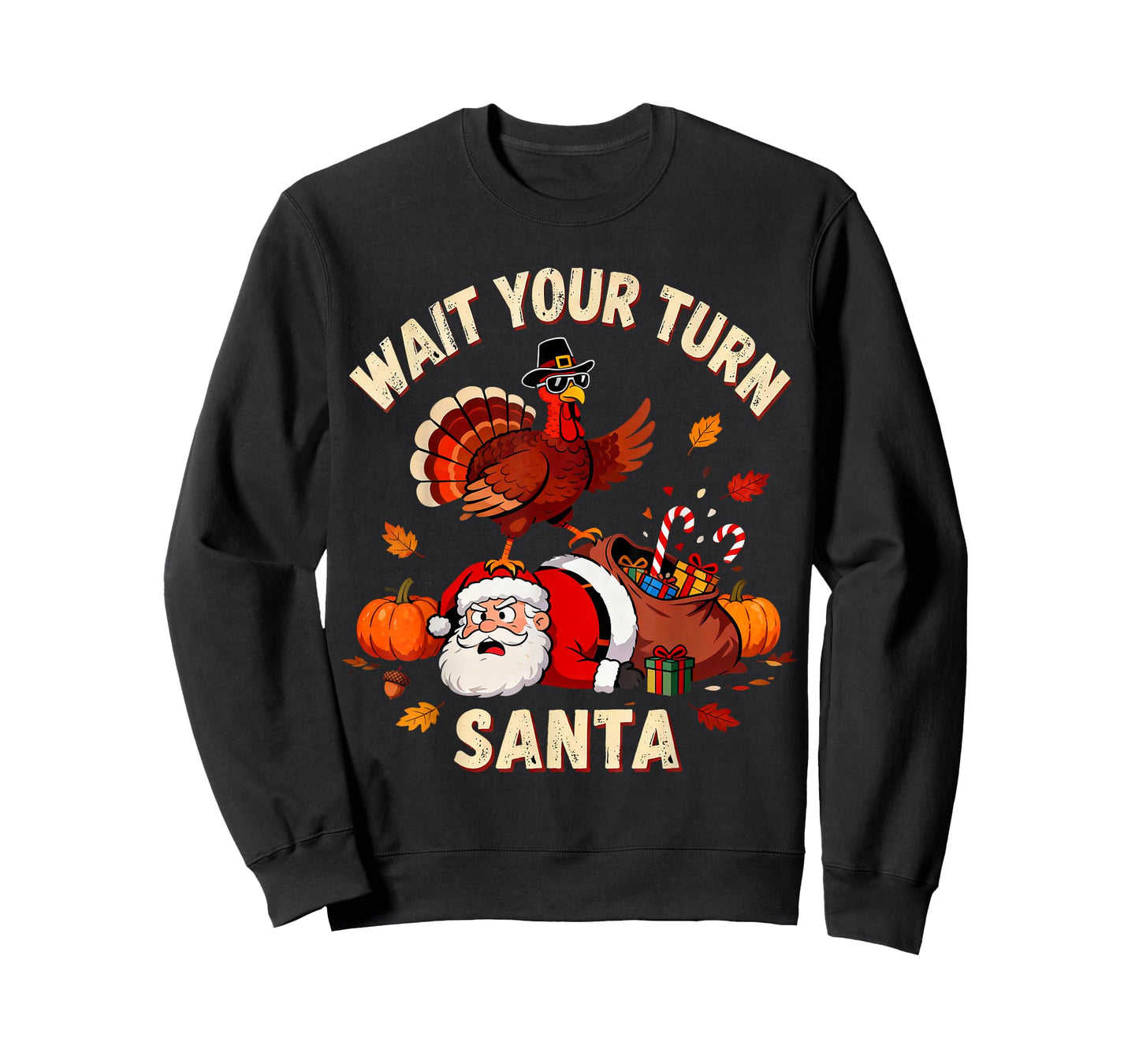 Wait Your Turn Santa Funny Thanksgiving Fun Turkey Humor T-Shirt