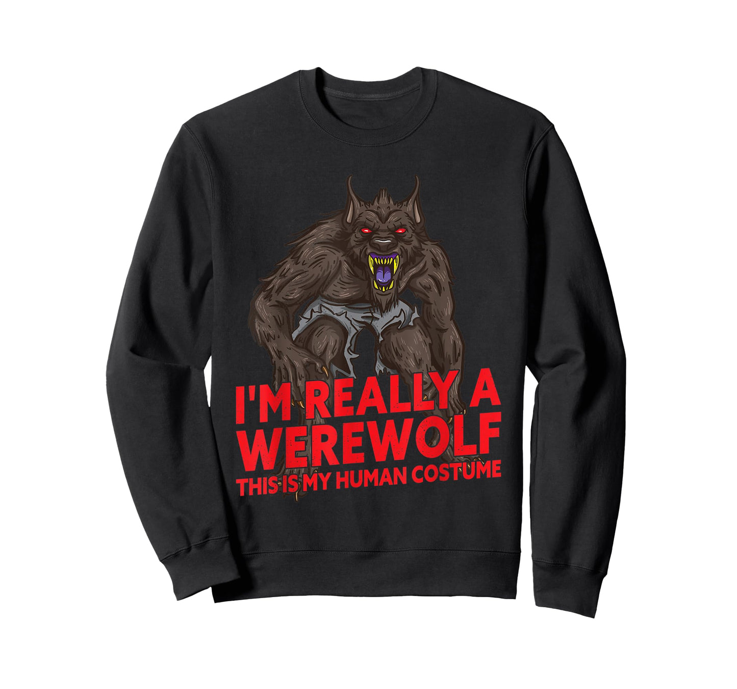I'm Really A Werewolf Halloween Monster Costume T-Shirt