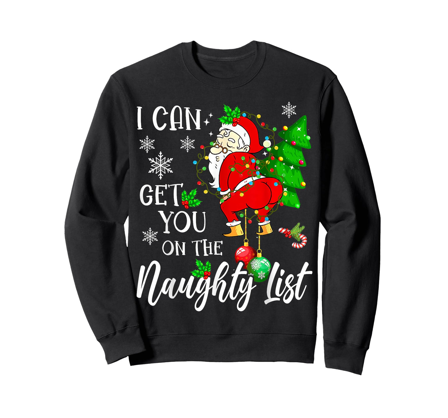 I Can Get You on the Naughty List Funny Santa Claus Xmas T-Shirt