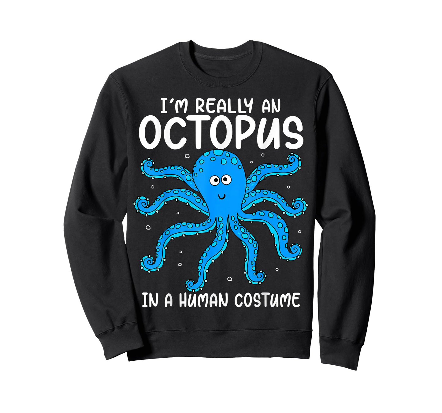 Funny Im Really an Octopus in a Human Costume Kids Halloween T-Shirt