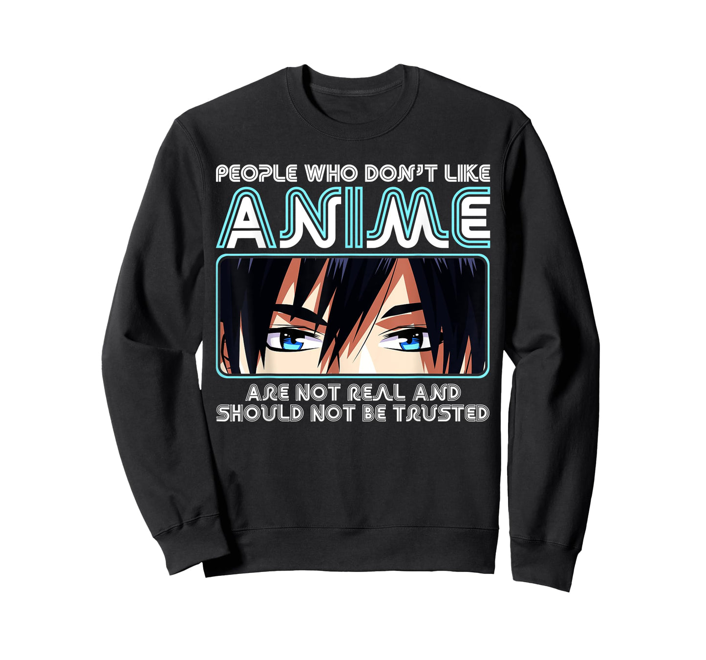 People Who Don't Like Anime For Women, Men, Teen Girls, Boys T-Shirt
