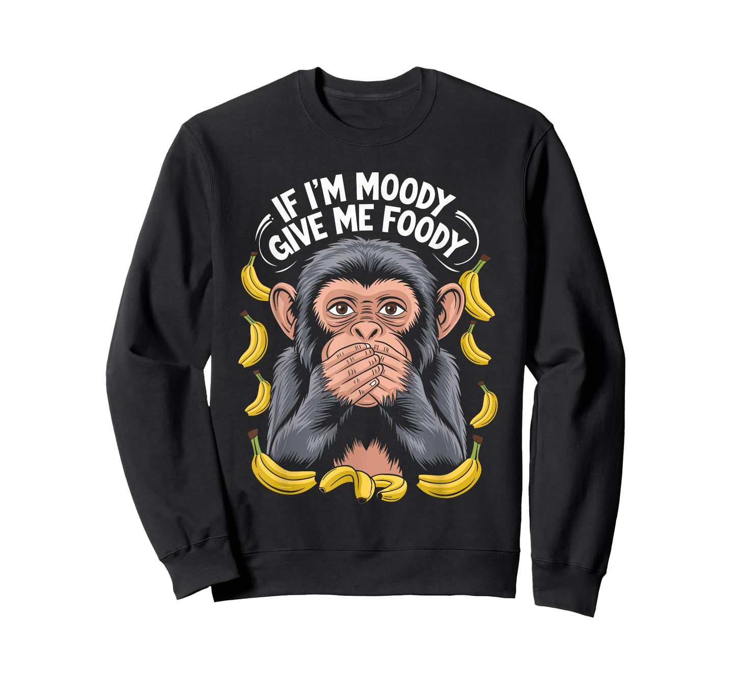 If I'm Moody Give Me Foody Monkey T-Shirt