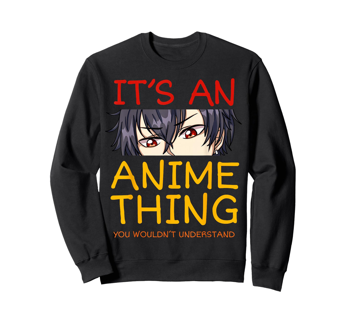 Its an Anime Thing You Wouldn't Understand Manga Series T-Shirt